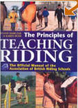 The Principles of Teaching Riding: Official Manual of the Association of British Riding Schools