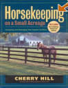 Horsekeeping on a Small Acreage: Designing and Managing Your Equine Facilities