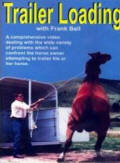 Trailer Loading: An Essential DVD for Everyone Who Will Trailer a Horse! Frank Bell DVD